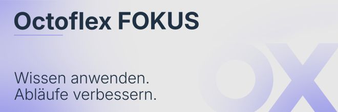 Neu: Octoflex FOKUS